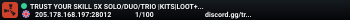TRUST YOUR SKILL 5X SOLO/DUO/TRIO |KITS|LOOT+|BPS+ 03/06 WIPE