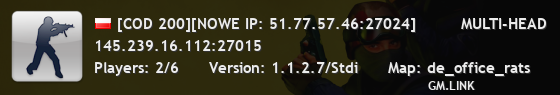 [COD 200][NOWE IP: 51.77.57.46:27024]         MULTI-HEAD           ★                   1s1k