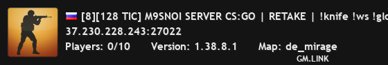 [8][128 TIC] M9SNOI SERVER CS:GO | RETAKE | !knife !ws !gloves