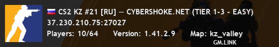 CS2 KZ #21 [RU] — CYBERSHOKE.NET (TIER 1-3 - EASY)