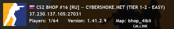 CS2 BHOP #16 [RU] — CYBERSHOKE.NET (TIER 1-2 - EASY)