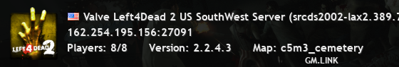 Valve Left4Dead 2 US SouthWest Server (srcds2002-lax2.389.77)
