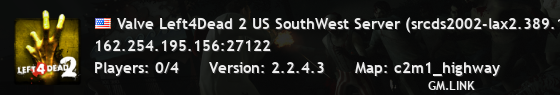 Valve Left4Dead 2 US SouthWest Server (srcds2002-lax2.389.108)