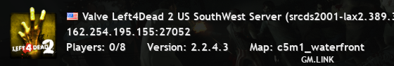 Valve Left4Dead 2 US SouthWest Server (srcds2001-lax2.389.38)