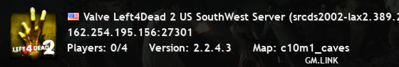 Valve Left4Dead 2 US SouthWest Server (srcds2002-lax2.389.287)