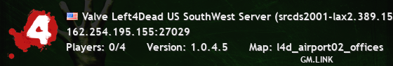 Valve Left4Dead US SouthWest Server (srcds2001-lax2.389.15)