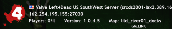 Valve Left4Dead US SouthWest Server (srcds2001-lax2.389.16)