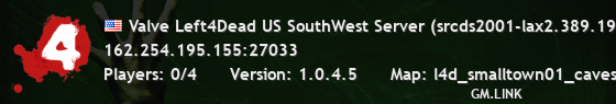 Valve Left4Dead US SouthWest Server (srcds2001-lax2.389.19)