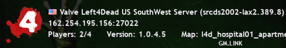 Valve Left4Dead US SouthWest Server (srcds2002-lax2.389.8)