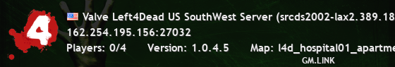 Valve Left4Dead US SouthWest Server (srcds2002-lax2.389.18)