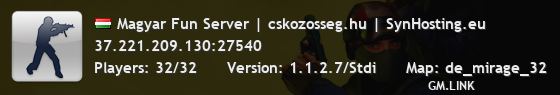 Magyar Fun Server | cskozosseg.hu | SynHosting.eu