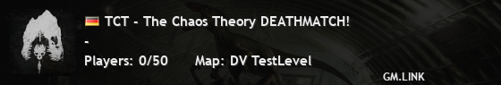 TCT - The Chaos Theory DEATHMATCH!