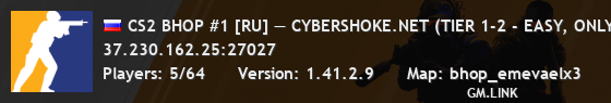 CS2 BHOP #1 [RU] — CYBERSHOKE.NET (TIER 1-2 - EASY, ONLY EMEV