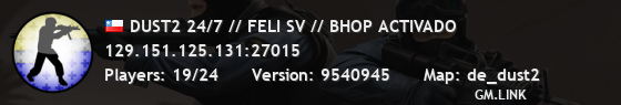 DUST2 24/7 // FELI SV // BHOP ACTIVADO