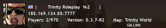 |       Trinity Roleplay  №2      |