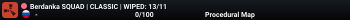 Berdanka SQUAD | CLASSIC | WIPED: 13/11