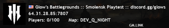 Glow's Battlegrounds :: Smolensk Playtest :: discord.gg/glows