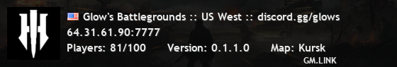 Glow's Battlegrounds :: US West :: discord.gg/glows