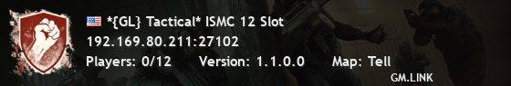 *{GL} Tactical* ISMC 12 Slot