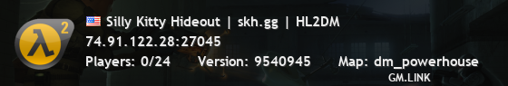 Silly Kitty Hideout | skh.gg | HL2DM