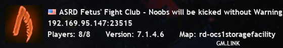 ASRD Fetus' Fight Club - Noobs will be kicked without Warning