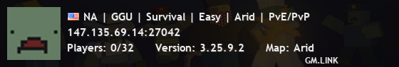NA | GGU | Survival | Easy | Arid | PvE/PvP