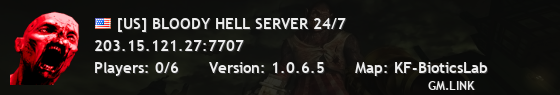[US] BLOODY HELL SERVER 24/7