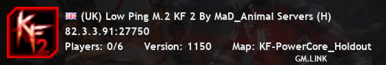 (UK) Low Ping M.2 KF 2 By MaD_Animal Servers (H)