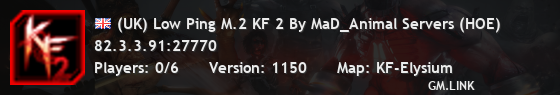 (UK) Low Ping M.2 KF 2 By MaD_Animal Servers (HOE)