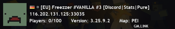  [EU] Freezzer #VANILLA #3 [Discord|Stats|Pure]