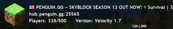 PENGUIN.GG » SKYBLOCK SEASON 13 OUT NOW! ❅ Survival | Skyblock ❅