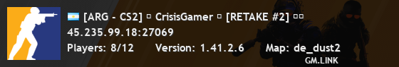 [ARG - CS2] ⚡ CrisisGamer ⚡ [RETAKE #2] ❤️