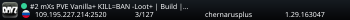 #2 mXs PVE Vanilla+ KILL=BAN -Loot+ | Build | High FPS