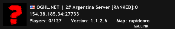 OGHL.NET | 2# Argentina Server [RANKED]:0