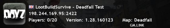 LootBuildSurvive - Deadfall Test