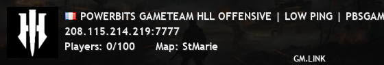 POWERBITS GAMETEAM HLL OFFENSIVE | LOW PING | PBSGAMETEAM.COM