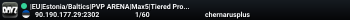 |EU|Estonia/Baltics|PVP ARENA|Max5|Tiered Progression|WeekendRa