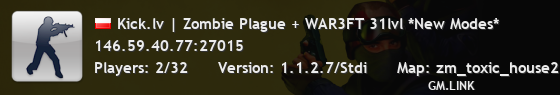 Kick.lv | Zombie Plague + WAR3FT 31lvl *New Modes*