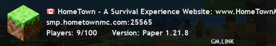 HomeTown - A Survival Experience Website: www.HomeTownMC.com