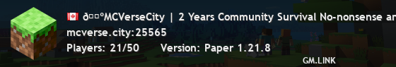 🗺MCVerseCity | 2 Years Community Survival No-nonsense and Clean Chat. 10+ Year Goal. TY <3