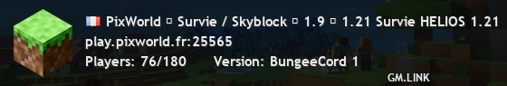 PixWorld ┃ Survie / Skyblock ┃ 1.9 ➸ 1.21 Survie HELIOS 1.21
