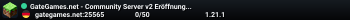 GateGames.net - Community Server v2 Eröffnung am Samstag dem 16.11.2024 um 15:00...