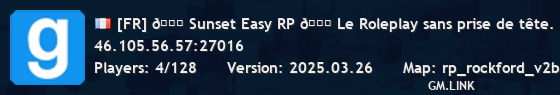 [FR] 🌅 Sunset Easy RP 🌅 Le Roleplay sans prise de tête.