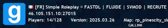 [FR] Simple Roleplay ⚡ FASTDL | FLUIDE | SVMOD | RECRUTE