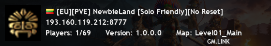 [EU][PVE] NewbieLand [Solo Friendly][No Reset]