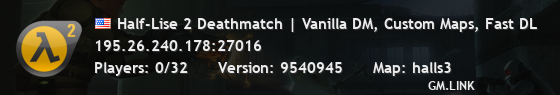 Half-Lise 2 Deathmatch | Vanilla DM, Custom Maps, Fast DL
