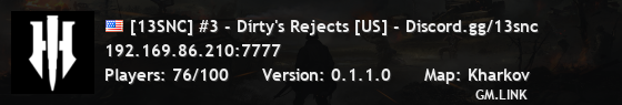 [13SNC] #3 - Dírty's Rejects [US] - Discord.gg/13snc