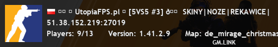 ▓▓ ✖ UtopiaFPS.pl ✦ [5VS5 #3] 🟠 SKINY|NOZE|REKAWICE|