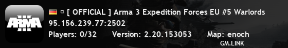 � [ OFFICIAL ] Arma 3 Expedition Forces EU #5 Warlords