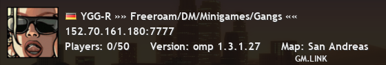 YGG-R »» Freeroam/DM/Minigames/Gangs ««